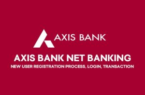 AXIS INTERNET BANKING